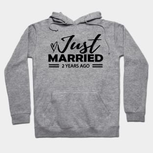 2nd Wedding Anniversary - Just married 2 years ago Hoodie